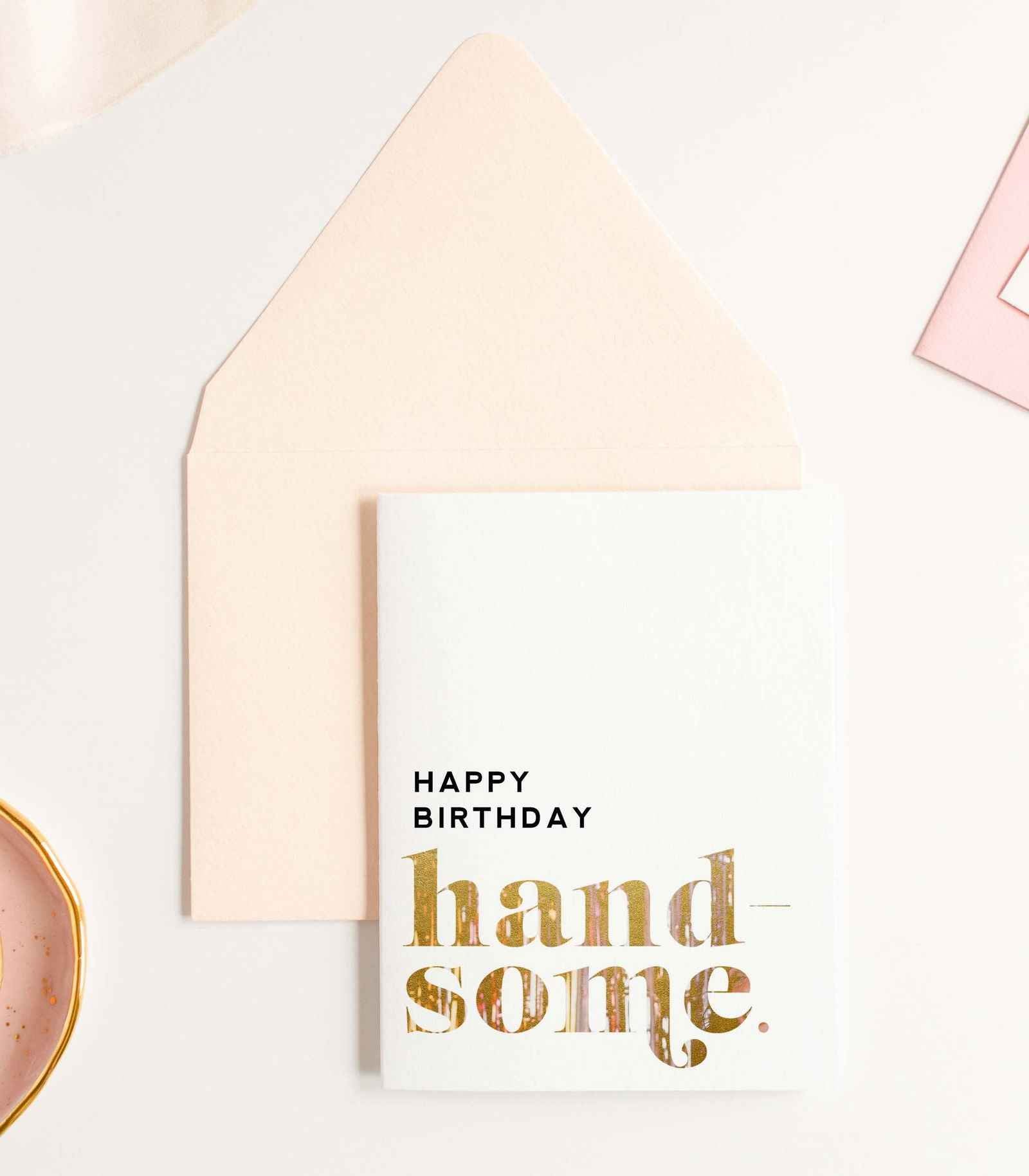 Happy Birthday Handsome - Stylish Greeting Card for Men