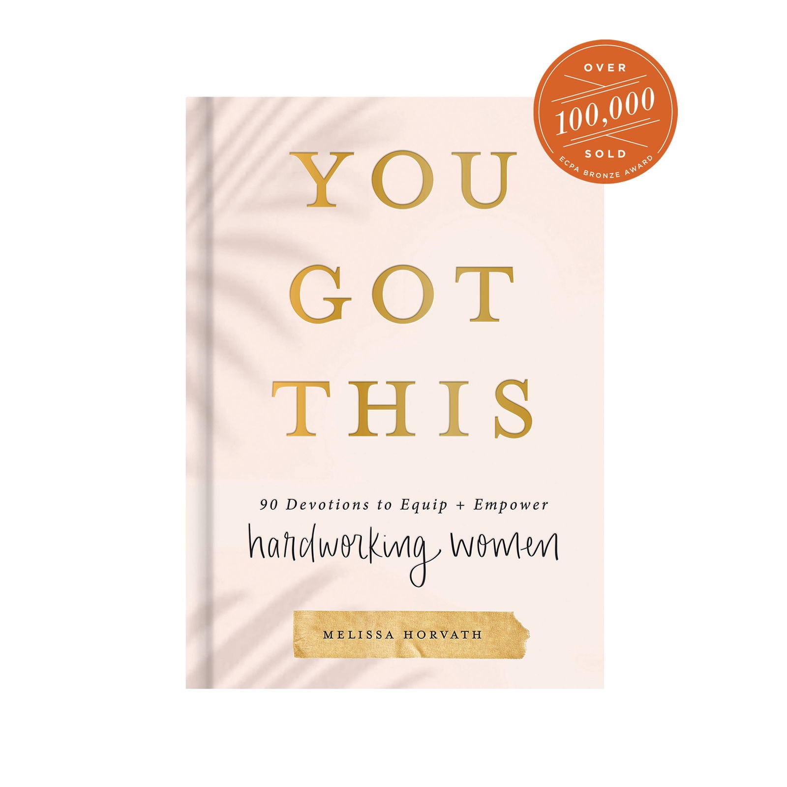 You Got This: 90 Devotions to Empower Hardworking Women - Flair Flower Bar & Studio