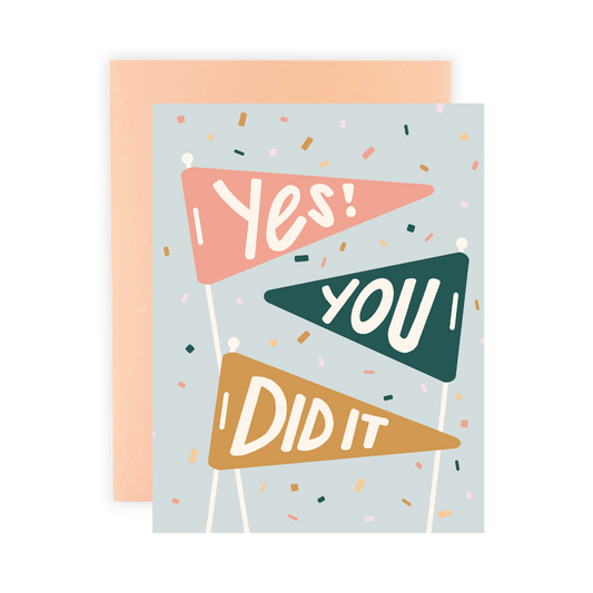 Yes! You Did It Greeting Card