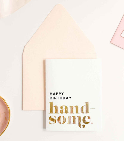 Happy Birthday Handsome - Stylish Greeting Card for Men