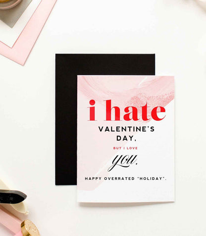 Hate Valentines Day Love You- Valentine's Day Greeting Card - Flair Flower Bar & Studio - Cincinnati - Northern Kentucky - Florence