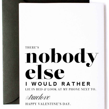 Nobody Else I'd Rather - Witty Valentine's Day Greeting Card - Flair Flower Bar & Studio - Cincinnati - Northern Kentucky - Florence