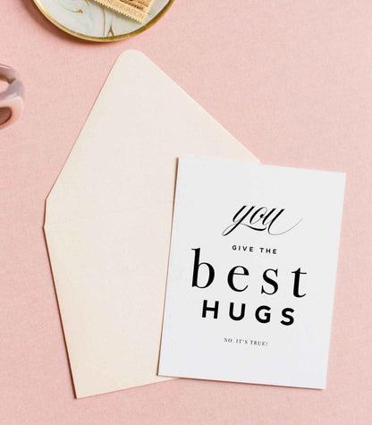 You Give the Best Hugs - Sweet Friendship Greeting Card - Flair Flower Bar & Studio - Cincinnati - Northern Kentucky - Florence